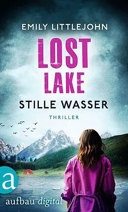 E-Book (epub) Lost Lake - Stille Wasser von Emily Littlejohn