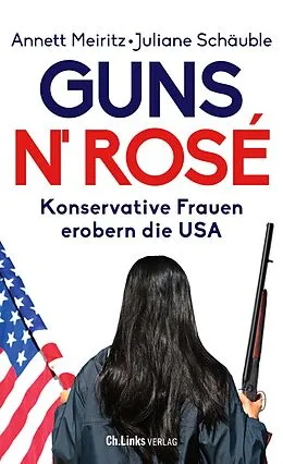 E-Book (epub) Guns n' Rosé von Annett Meiritz, Juliane Schäuble