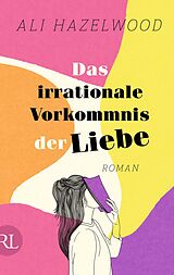 E-Book (epub) Das irrationale Vorkommnis der Liebe - Die deutsche Ausgabe von »Love on the Brain« von Ali Hazelwood