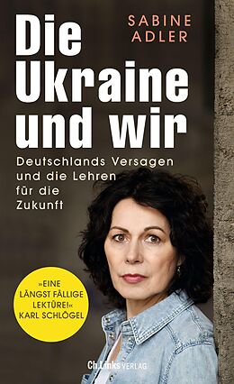 E-Book (epub) Die Ukraine und wir von Sabine Adler