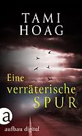 E-Book (epub) Eine verräterische Spur von Tami Hoag