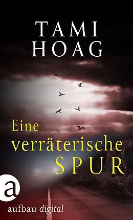 E-Book (epub) Eine verräterische Spur von Tami Hoag