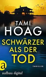 E-Book (epub) Schwärzer als der Tod von Tami Hoag