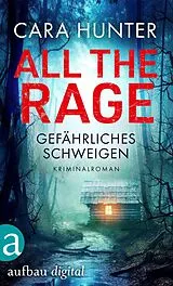 E-Book (epub) All the Rage - Gefährliches Schweigen von Cara Hunter