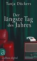 E-Book (epub) Der längste Tag des Jahres von Tanja Dückers