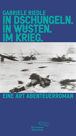 E-Book (epub) In Dschungeln. In Wüsten. Im Krieg. von Gabriele Riedle