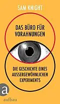 E-Book (epub) Das Büro für Vorahnungen von Sam Knight