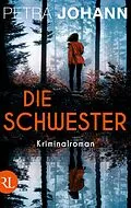 E-Book (epub) Die Schwester von Petra Johann