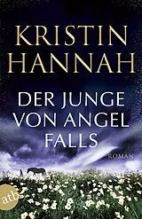 E-Book (epub) Der Junge von Angel Falls von Kristin Hannah
