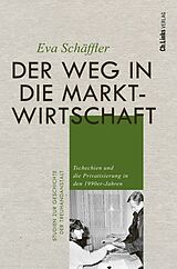 E-Book (epub) Der Weg in die Marktwirtschaft von Eva Schäffler