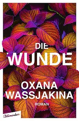 E-Book (epub) Die Wunde von Oxana Wassjakina
