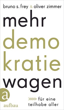 E-Book (epub) Mehr Demokratie wagen von Bruno S. Frey, Oliver Zimmer