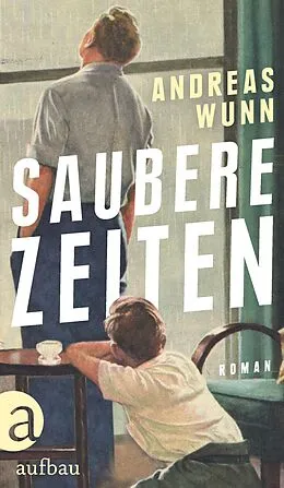 E-Book (epub) Saubere Zeiten von Andreas Wunn