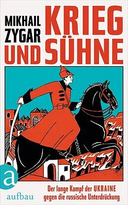 E-Book (epub) Krieg und Sühne von Mikhail Zygar