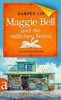 E-Book (epub) Maggie Bell und die tödlichen Seiten von Harper Lin