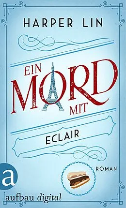 E-Book (epub) Ein Mord mit Eclair von Harper Lin