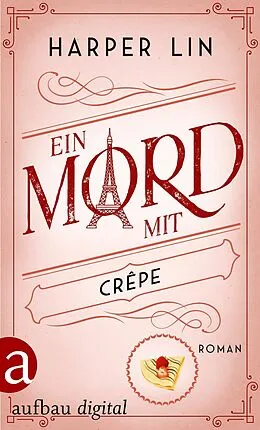 E-Book (epub) Ein Mord mit Crêpe von Harper Lin