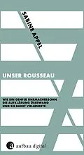 E-Book (epub) Unser Rousseau von Sabine Appel