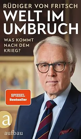 E-Book (epub) Welt im Umbruch - was kommt nach dem Krieg? von Rüdiger von Fritsch