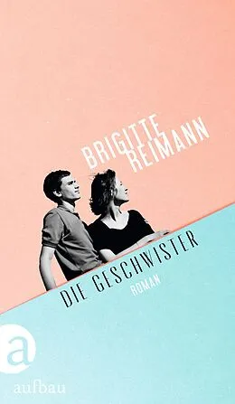 E-Book (epub) Die Geschwister von Brigitte Reimann