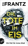 E-Book (epub) Die Tote im Eis von Eva Frantz