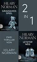 E-Book (epub) Grausames Spiel & Letzter Weg von Hilary Norman