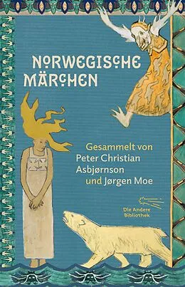 E-Book (epub) Norwegische Märchen von Peter Christian Asbjørnsen, Jørgen Moe