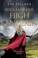 E-Book (epub) Der Kampf der Highlanderin von Eva Fellner