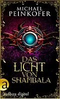 E-Book (epub) Das Licht von Shambala von Michael Peinkofer