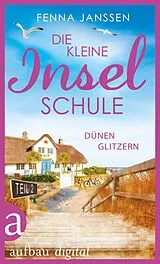 E-Book (epub) Die kleine Inselschule - Teil 2 von Fenna Janssen