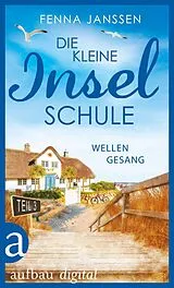 E-Book (epub) Die kleine Inselschule - Teil 3 von Fenna Janssen
