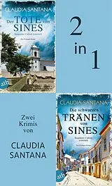 E-Book (epub) Der Tote von Sines & Die schwarzen Tränen von Sines von Claudia Santana