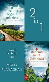 E-Book (epub) Der Tag beginnt mit Mord & Der Tod bleibt über Nacht von Molly Flanaghan