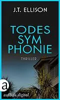 E-Book (epub) Todessymphonie von J. T. Ellison