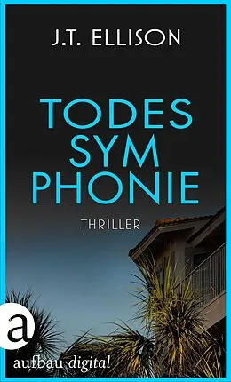 E-Book (epub) Todessymphonie von J. T. Ellison