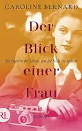 E-Book (epub) Der Blick einer Frau von Caroline Bernard