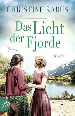 E-Book (epub) Das Licht der Fjorde von Christine Kabus