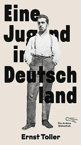 E-Book (epub) Eine Jugend in Deutschland von Ernst Toller