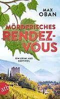 E-Book (epub) Mörderisches Rendezvous von Max Oban