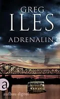 E-Book (epub) Adrenalin von Greg Iles