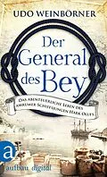 E-Book (epub) Der General des Bey von Udo Weinbörner