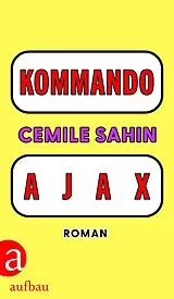 E-Book (epub) KOMMANDO AJAX von Cemile Sahin