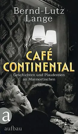 E-Book (epub) Café Continental von Bernd-Lutz Lange