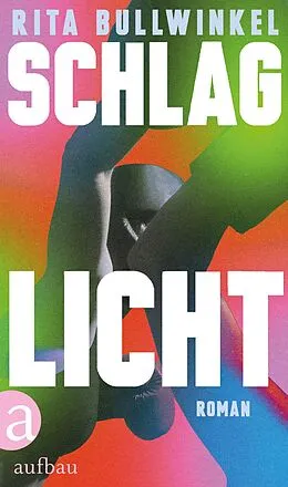 E-Book (epub) Schlaglicht von Rita Bullwinkel