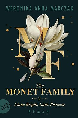 E-Book (epub) The Monet Family - Shine Bright, Little Princess von Weronika Anna Marczak