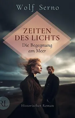 E-Book (epub) Zeiten des Lichts - Die Begegnung am Meer von Wolf Serno