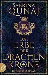 E-Book (epub) Das Erbe der Drachenkrone von Sabrina Qunaj