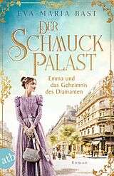 E-Book (epub) Der Schmuckpalast - Emma und das Geheimnis des Diamanten von Eva-Maria Bast