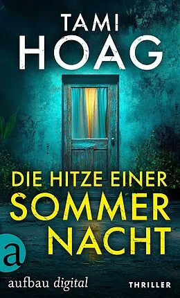 E-Book (epub) Die Hitze einer Sommernacht von Tami Hoag