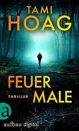 E-Book (epub) Feuermale von Tami Hoag, Tami Hoag